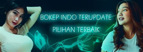 bokep terbaik|Asupan Bokep Viral Terupdate